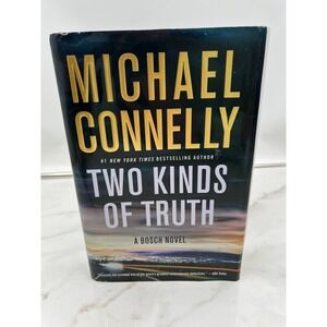 Michael Connelly Two Kinds of Truth A Bosch Novel Hardcover Book